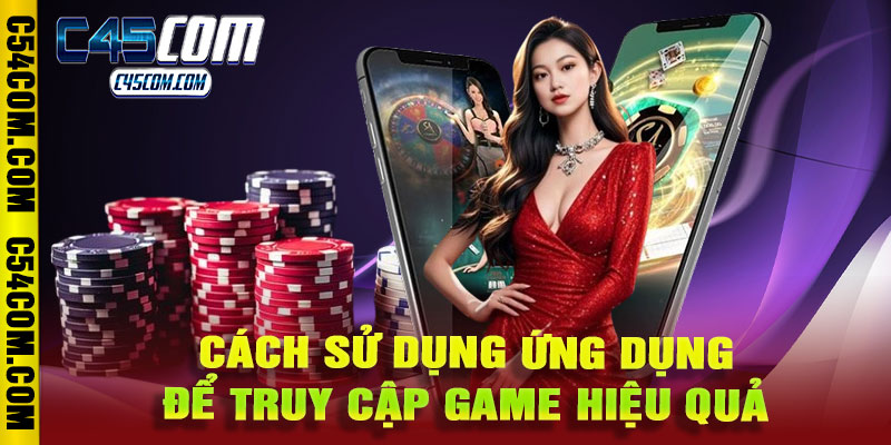 Tải app C45