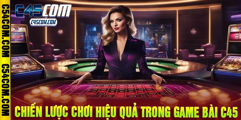Game Bài C45